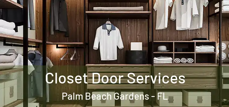 Closet Door Services Palm Beach Gardens - FL