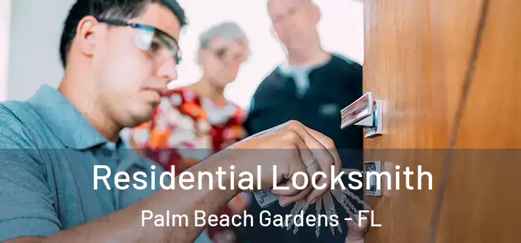 Residential Locksmith Palm Beach Gardens - FL